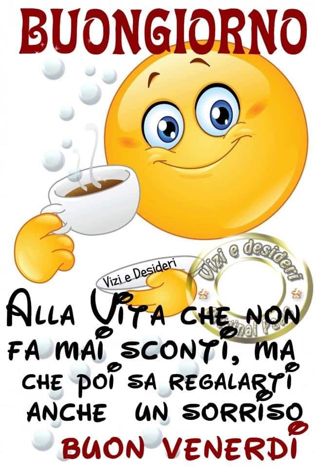 Buongiorno e Buon Venerdì