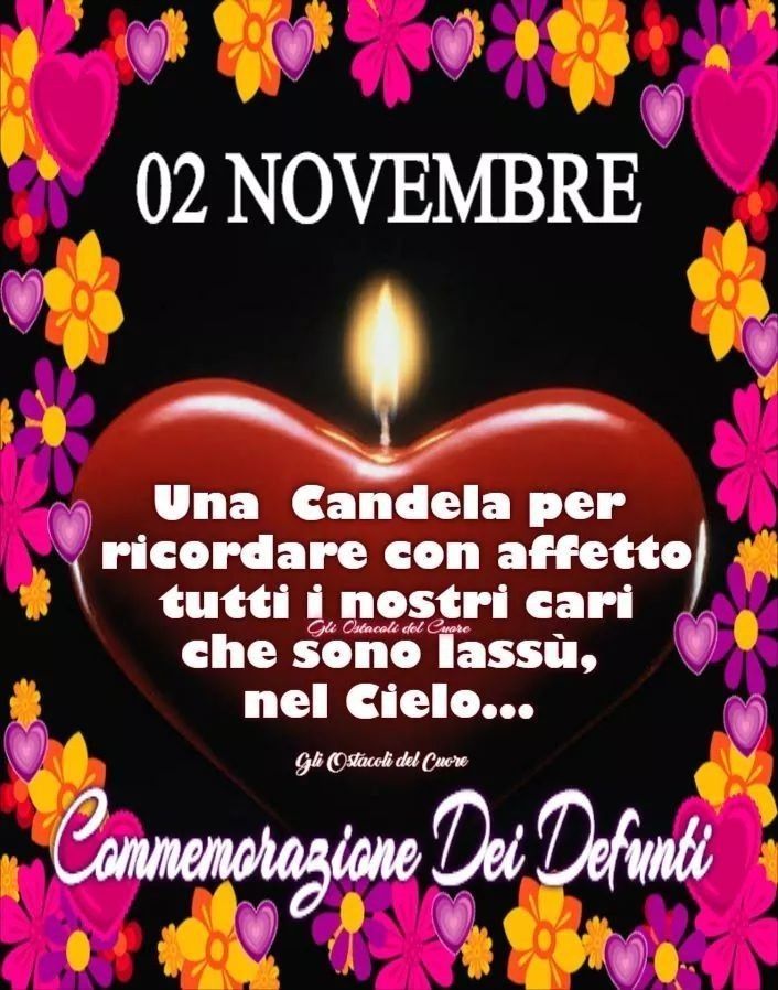 Buongiorno 2 Novembre – un pensiero per la Commemorazione dei Defunti 🌹